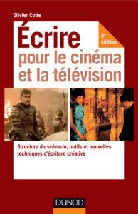 OLIVIER COTTE - Écrire pour le cinéma et la télévision