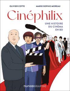 Olivier Cotte / Marie-Sophie Moreau - Cinéphilix, 2024