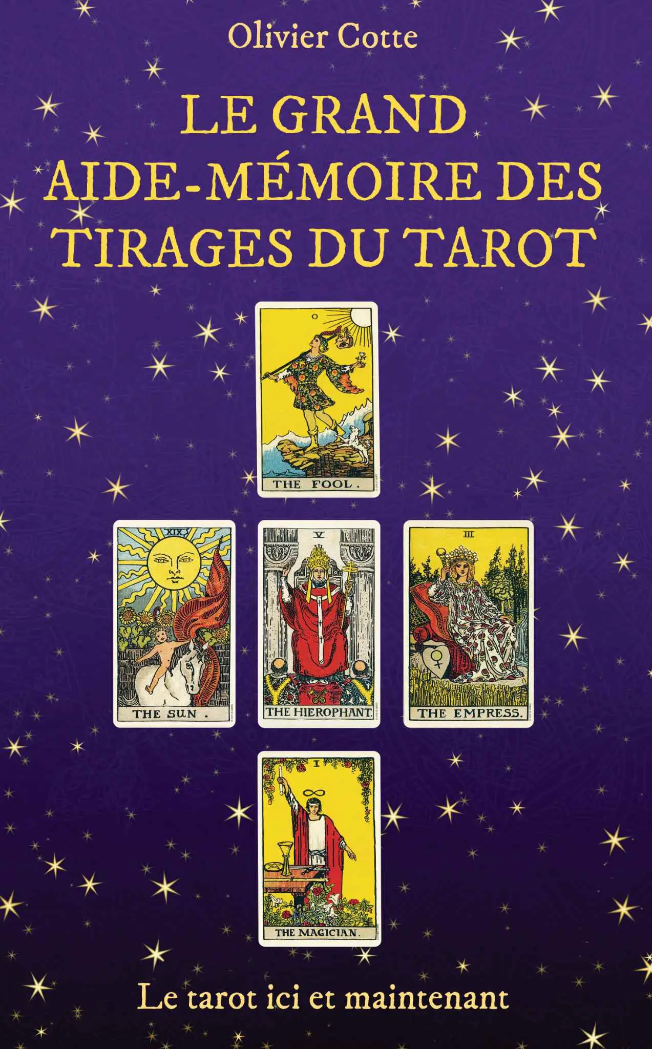 Le grand aide-mémoire des tirages du tarot